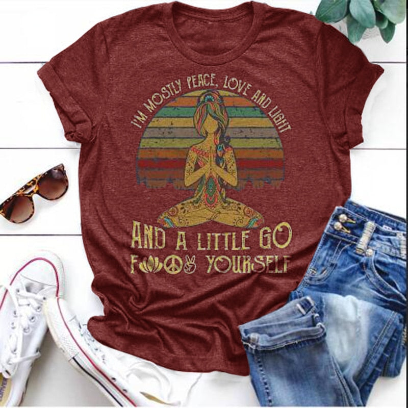 I'M Mostly Peace Love And Light And A Little Go Yoga T-Shirt